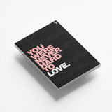 You Were Never Hard To Love Typography canvas 5